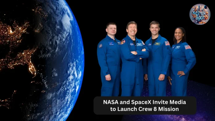 NASA-and-spaceX-invite-media-to-launch-crew-8-mission